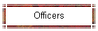 Officers