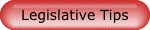 Legislative Tips